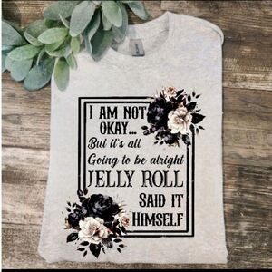 Jelly roll shirt country it's all going to be okay popular